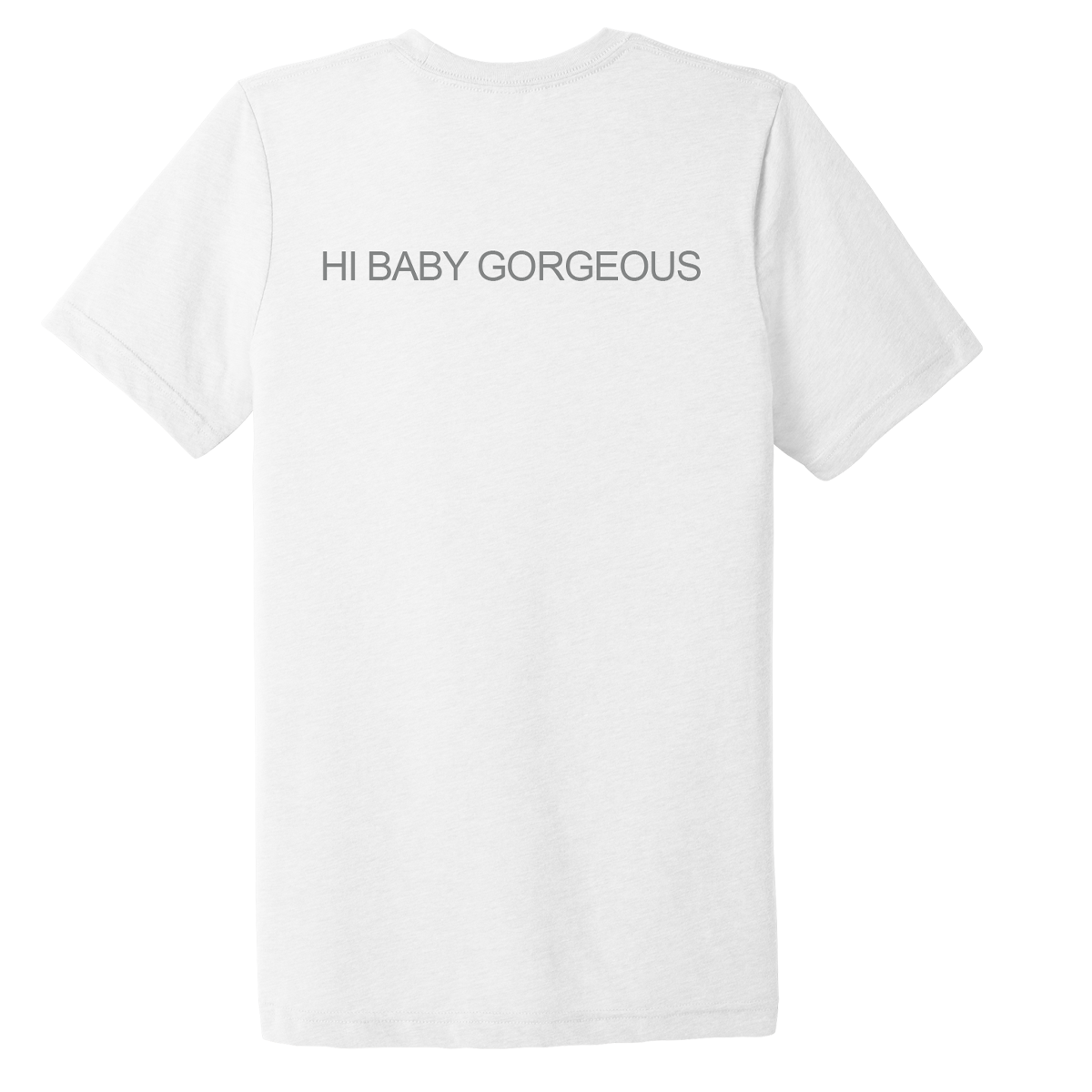 VIDA Hi Baby Gorgeous T-Shirt